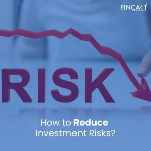 Read more about the article How To Reduce Investment Risk?