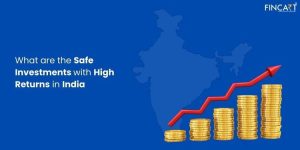 Read more about the article Safe Investment Options With High Returns in India