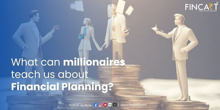 You are currently viewing What Can Millionaires Teach Us About Financial Planning?