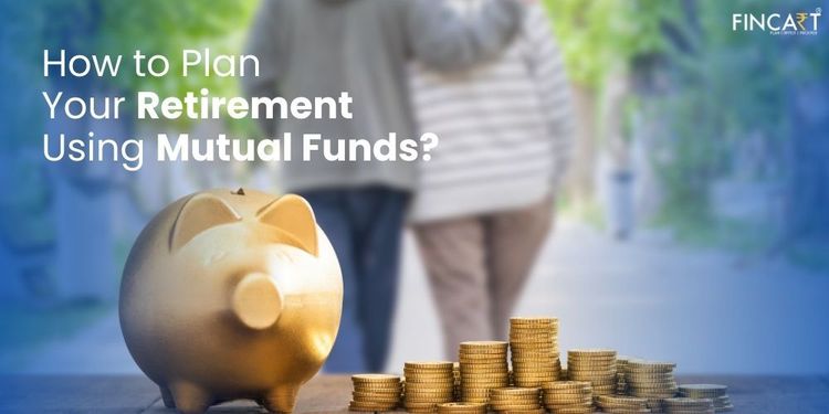 You are currently viewing How to Plan Your Retirement Using Mutual Funds?
