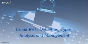 Read more about the article What is Credit Risk? – Meaning, Types, Strategies, and More