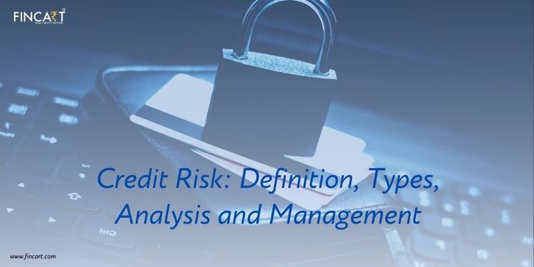 You are currently viewing What is Credit Risk? – Meaning, Types, Strategies, and More