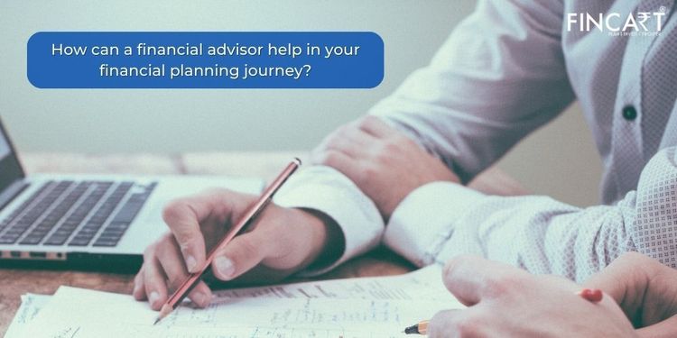 You are currently viewing How Can a Financial Advisor Help in Your Financial Planning Journey?