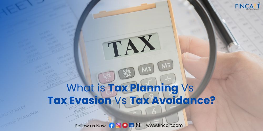Read more about the article What are Tax Planning, Avoidance and Evasion? Know Key Differences