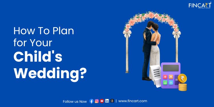 Read more about the article How To Financially Plan for Your Child’s Marriage?