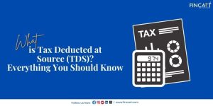 Read more about the article What is Tax Deducted at Source (TDS)? Meaning, filing, and Due Dates