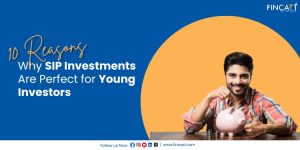 Read more about the article 10 Reasons Why SIP Investments Are Perfect for Young Investors