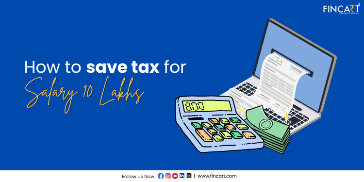 You are currently viewing How to Save Tax for a Salary Above 10 Lakhs?
