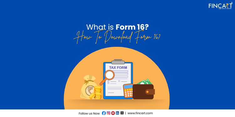 Read more about the article What is Form 16? How To Download Form 16?