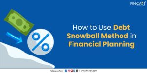 Read more about the article How to Use Debt Snowball Method in Financial Planning