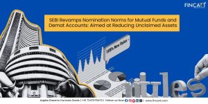 Read more about the article SEBI Revamps Nomination Norms for Mutual Funds and Demat Accounts: Aimed at Reducing Unclaimed Assets