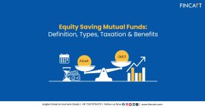 Read more about the article Equity Savings Schemes Funds: Definition, Types, Taxation & Benefits