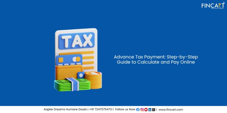 You are currently viewing Advance Tax Payment: Step-by-Step Guide to Calculate and Pay Online