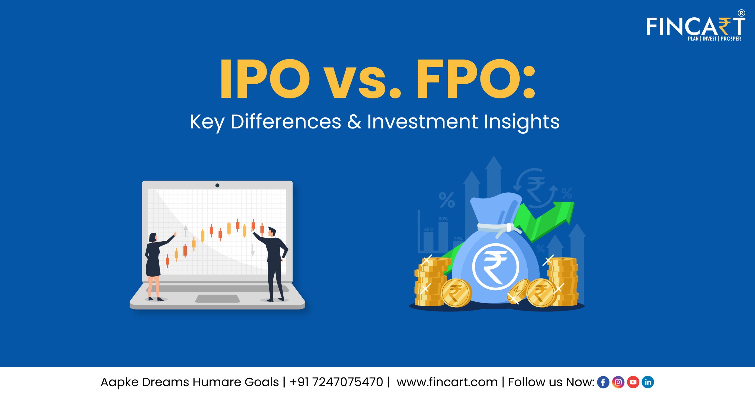 You are currently viewing IPO vs. FPO: Key Differences & Investment Insights 