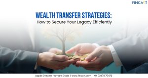Read more about the article Wealth Transfer Strategies: How to Secure Your Legacy Efficiently