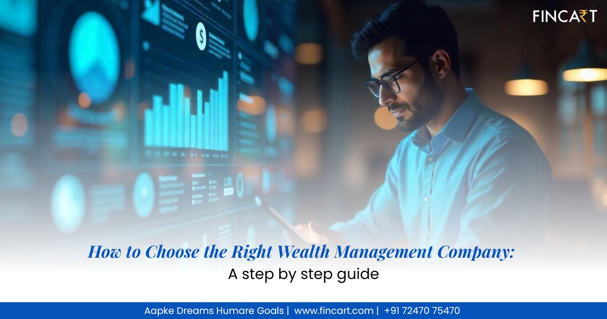 You are currently viewing How to Choose the Right Wealth Management Company: A Step-by-Step Guide