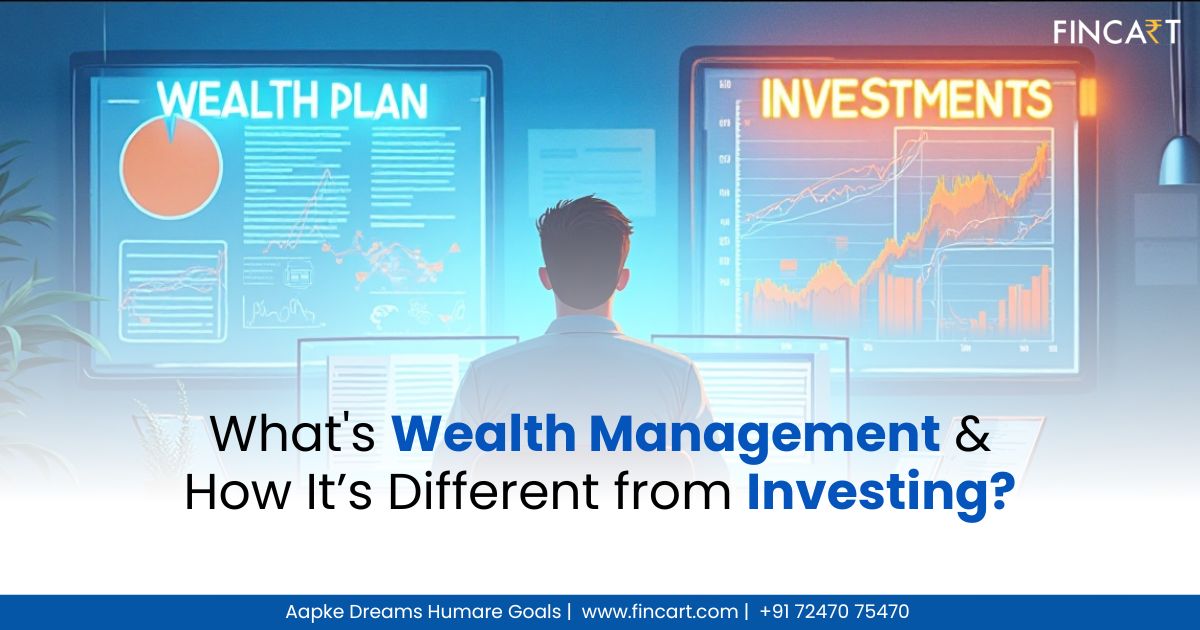 You are currently viewing What’s Wealth Management & How It’s Different from Investing?