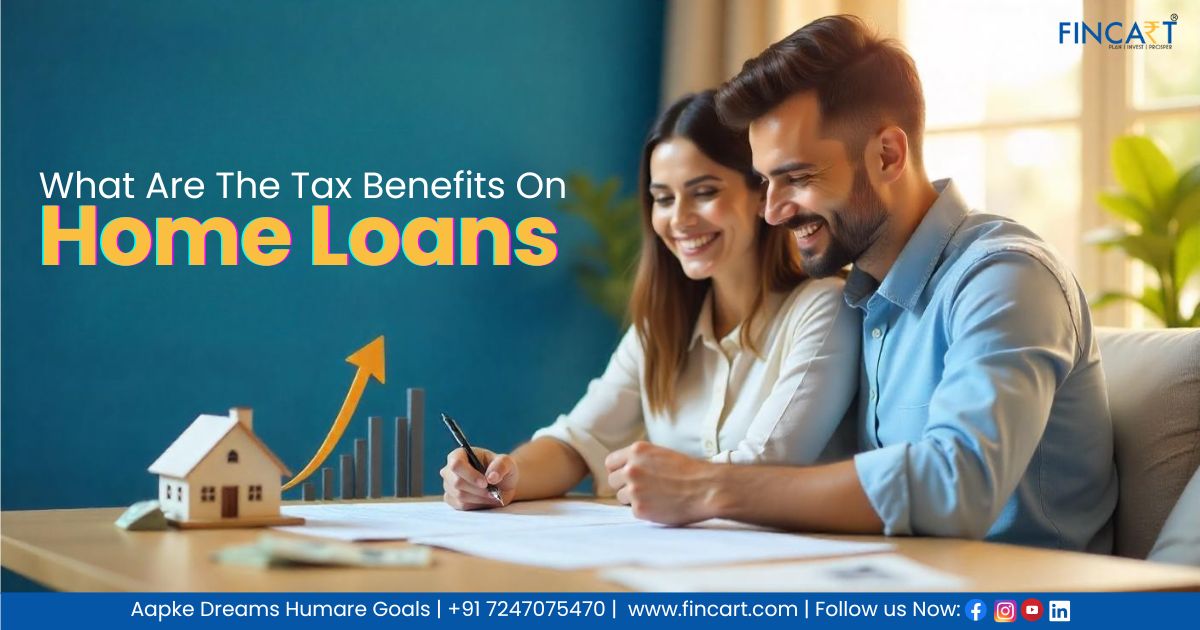 You are currently viewing What Are The Tax Benefits on Home Loans?