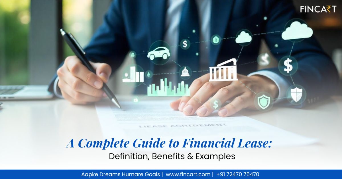 You are currently viewing A Complete Guide to Financial Lease: Definition, Benefits & Examples
