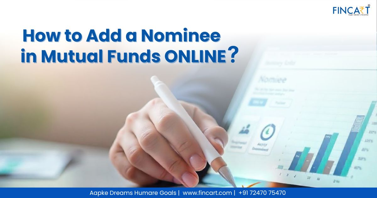 You are currently viewing How to Add Nominee in Mutual Funds Online