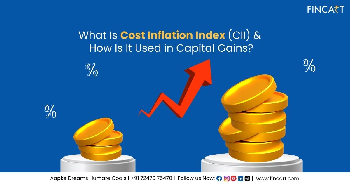 Read more about the article What Is Cost Inflation Index (CII) & How Is It Used in Capital Gains?