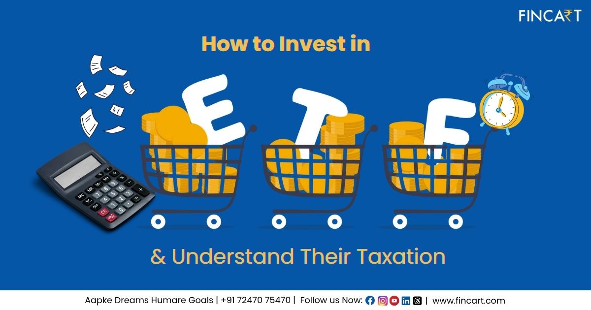 Read more about the article How to Invest in ETFs & Understand Their Taxation