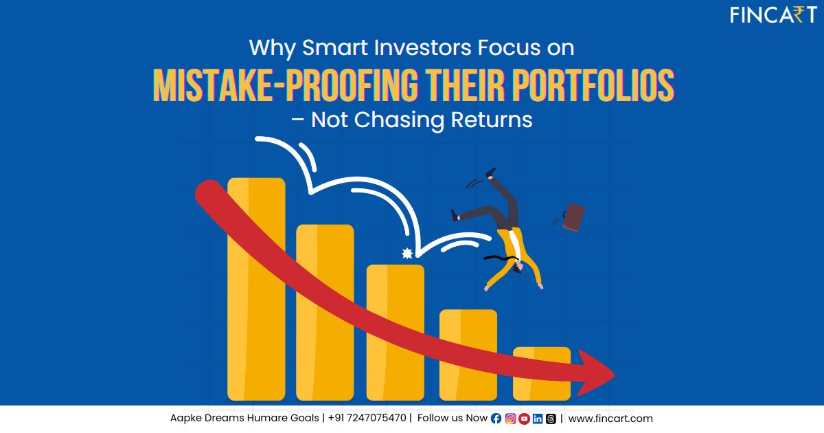 You are currently viewing Why Smart Investors Focus on Mistake-Proofing Their Portfolios – Not Chasing Returns