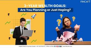 Read more about the article 3-Year Wealth Goals: Are You Planning or Just Hoping?