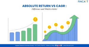 Read more about the article Absolute Return vs CAGR: Difference and Which is Better